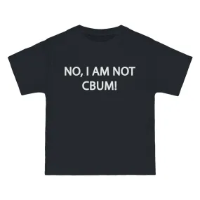 I’M NOT CBUM- TEE